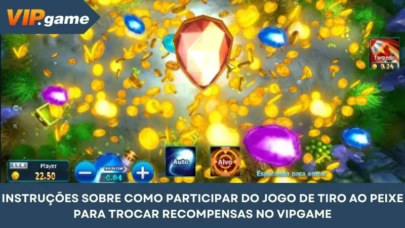 Instruções sobre como participar do premiado jogo de tiro ao peixe no VIPGAME