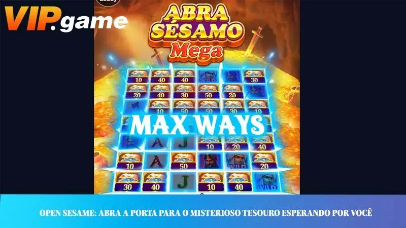 Open Sesame: Abra a porta para o misterioso tesouro esperando por você
