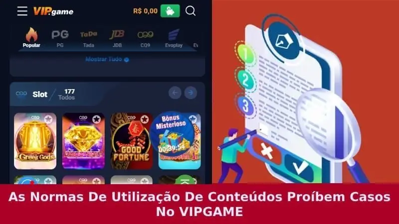 Conteúdo de uso estipula casos proibidos no VIPGAME