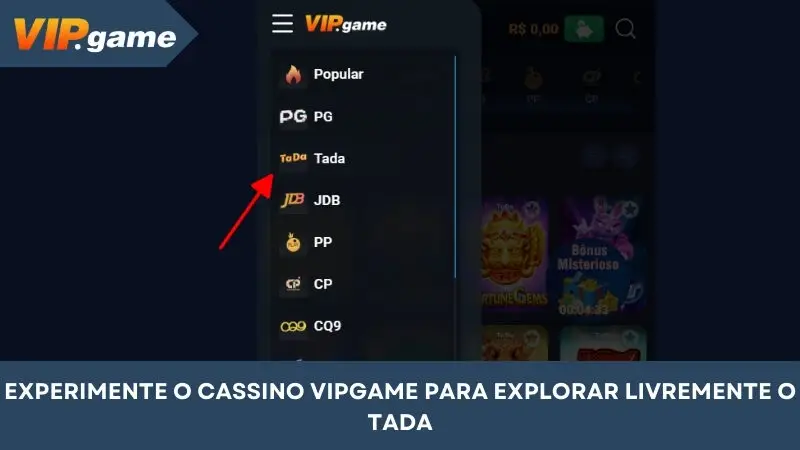 Experimente a casa de apostas VIPGAME e explore livremente a TADA
