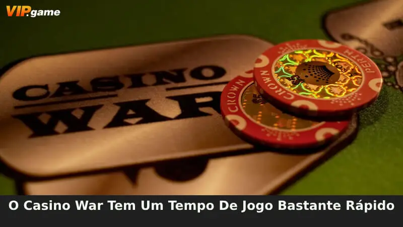 O Casino War tem um tempo de jogo bastante rápido