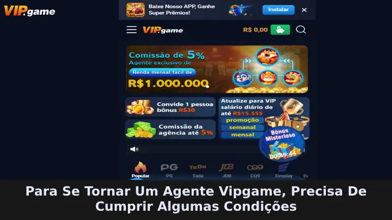 Para se tornar um agente VIPGAME, você precisa atender a uma série de condições