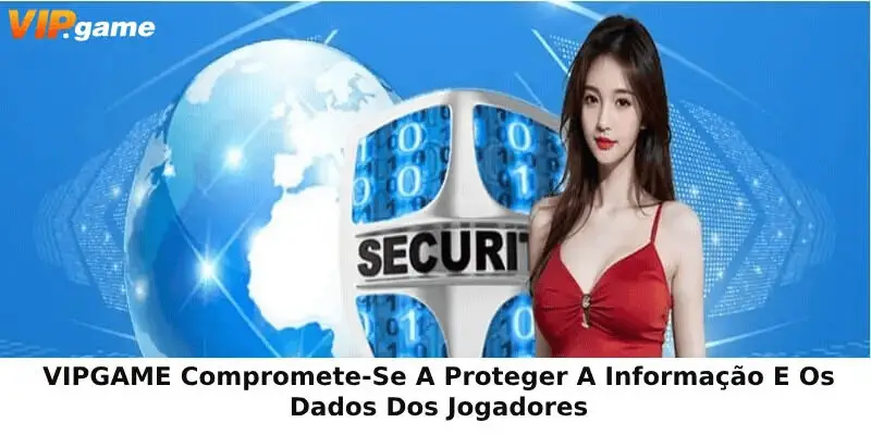 VIPGAME protege informações e dados do jogador
